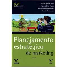 Imagem de Planejamento Estratégico de Marketing - Série Marketing - 4ª Ed. 2011 - Silva, Helton Haddad; Outros - 9788522508693