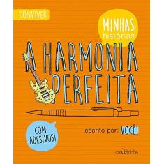 Imagem de A Harmonia Perfeita - Gonçalez, Rita; Lourenço, Viviane; Moyses, Rosane - 9788566438529