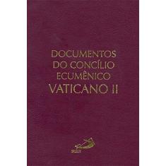 Imagem de Documentos do Concílio Ecumênico Vaticano II - Concílio Ecumênico Vaticano Ii - 9788534918251
