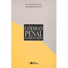 Imagem de Código Penal Comentado - 10ª Ed. 2011 - Costa, Fernando José Da; Costa Jr, Paulo Jose Da - 9788502095045