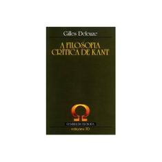 Imagem de Filosofia Crítica de Kant - Coleção O Saber da Filosofia - Gilles Deleuze - 9789724415710