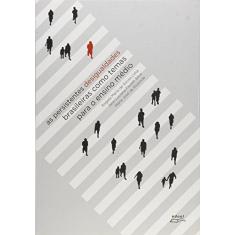 Imagem de Persistentes Desigualdades Brasileiras Como Temas Para O Ensino Medio, - Maria Jose De;lima, Angela Maria De Souza;silva, Ileizi Luciana Fiorelli Rezende - 9788572165945