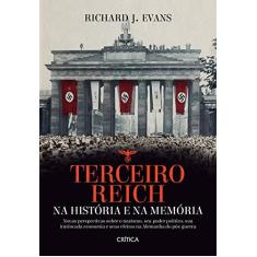 Imagem de Terceiro Reich Na História E Na Memória - Novas Perspectivas Sobre O Nazismo, Seu Poder...