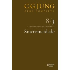 Imagem de Sincronicidade - a Dinâmica do Inconsciente - Vol. 8/3 - Col. Obra Completa - 16ª Ed. - 2011 - Jung, Carl Gustav - 9788532603265