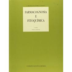 Imagem de Farmacognosia e Fitoquímica - Proenca Da Cunha - 9789723111422