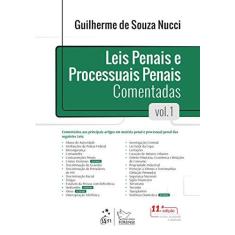 Imagem de Leis Penais e Processuais Penais Comentadas (Volume 1) - Guilherme De Souza Nucci - 9788530980412