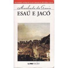 Imagem de Esaú e Jacó - Col. L&pm Pocket - Assis, Machado De - 9788525409263