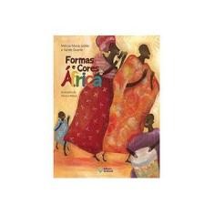 Imagem de Formas e Cores da África - Mércia Maria Leitão; Neide Duarte - 9788510055246