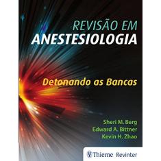 Imagem de Revisão em Anestesiologia: Detonando as Bancas - Sheri M. Berg - 9788554650810