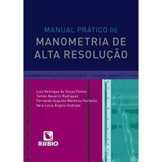 Imagem de Manual Prático de Manometria de Alta Resolução - Luiz Henrique De Souza Fontes - 9788584111060