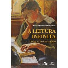 Imagem de A Leitura Infinita. A Bíblia e a Sua Interpretação - Coleção Travessias - Jose Tolentino Mendonça - 9788535638790