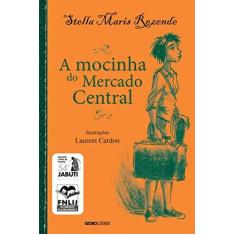 Imagem de A Mocinha do Mercado Central - Rezende, Stela Maris - 9788525049698