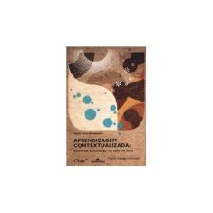Imagem de Aprendizagem Contextualizada - Discurso e Inclusão na Sala de Aula - Col. Linguagem e Educação - Castanheira, Maria Lúcia - 9788575261330