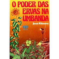 Imagem de O Poder das Ervas na Umbanda - Capa Comum - 9788573291124