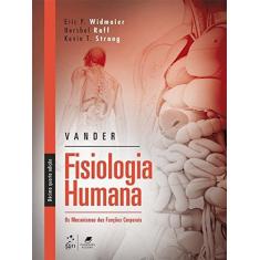 Imagem de Vander Fisiologia Humana: Os Mecanismos Das Funções Corporais - Hershel Raff - 9788527732000