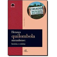 Imagem de Herança Quilombola Maranhense. Histórias E Estorias - Capa Comum - 9788535633184
