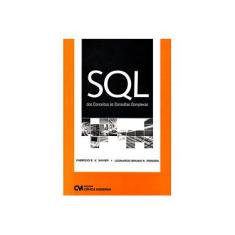 Imagem de SQL. Dos Conceitos às Consultas Complexas - Vários Autores - 9788573938593
