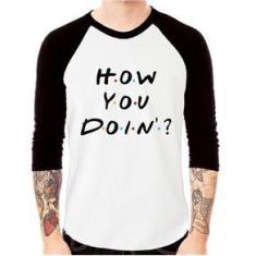 Imagem de Camiseta Raglan How You Doin? Manga 3/4 - Foca Na Moda