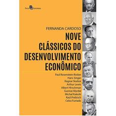 Imagem de Nove Clássicos do Desenvolvimento Econômico - Fernanda Graziella Cardoso - 9788546211562