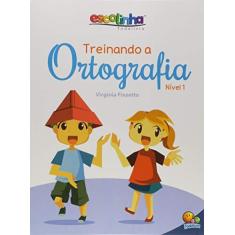 Imagem de Treinando a ortografia: Nível 1 - Maria Virgínia Finzetto - 9788537640395