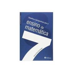 Imagem de Desafios e perspectivas para o ensino da matemática - Karina Perez Guimarães - 9788582124604