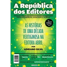 Imagem de A República Dos Editores - Adriano Silva - 9788532531292