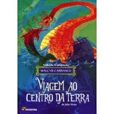 Imagem de Viagem ao Centro da Terra - 2ª Ed. 2012 - Série Clássicos Universais - Carrasco, Walcyr - 9788516078898