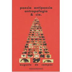 Imagem de Poesia, Antipoesia, Antropofagia & Cia - Augusto De Campos - 9788535926460