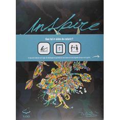 Imagem de Inspire - Pra Colorir, Emoldurar e Presentear - Tosin, Felipe - 9788567886046