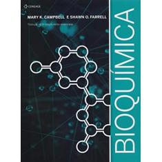 Imagem de Bioquímica - Tradução da 8ª Edição Norte-Americana - Campbell, Mary K.; Farrell, Shawn O. - 9788522118700