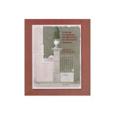 Imagem de SOLAR DA FAZENDA DO ROCHEDO E CATAGUASES, O - Brasil, Helio/ Rios, Jose Rezende - 9788568483275