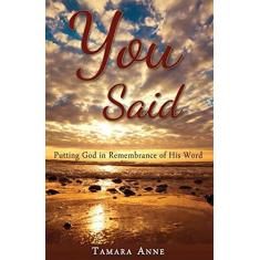 Imagem de You Said: Putting God in Remembrance of His Word