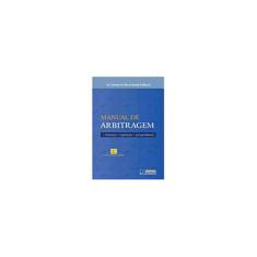 Imagem de Manual de Arbitragem - Doutrina - Legislação - Jurisprudência - 2ª Ed. 2007 - Guilherme, Luiz Fernando Do Vale De Almeida - 9788576601463