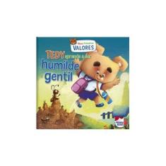 Imagem de Meus Primeiros Valores: Tedy Aprende A Ser Humilde E Gentil - Bhargav,surekha - 9788595030046