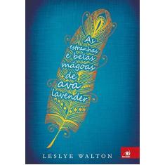 Imagem de As Estranhas e Belas Mágoas de Ava Lavender - Leslye Walton - 9788581635941