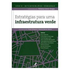 Imagem de Estratégias Para Uma Infraestrutura Verde - Paulo Pellerino - 9788520438886