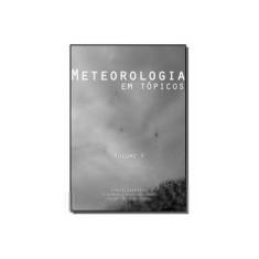 Imagem de Meteorologia em Tópicos - Volume 5 - Glauber Lopes Mariano - 9788568891049