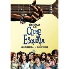 Imagem de Histórias do Clube da Esquina - Ferreira, Laudo - 9788575324783