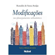 Imagem de Modificações No Planejamento Urbanístico - Araujo, Ronaldo De Sousa - 9788521316022