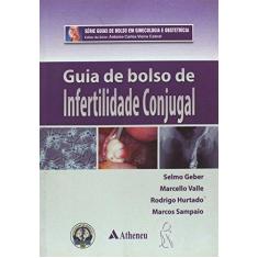 Imagem de Guia de Bolso Infertilidade Conjugal - Varios Autores - 9788538804208