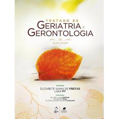 Imagem de Tratado de Geriatria e Gerontologia - 4ª Ed. 2016 - Freitas, Elizabete Viana De; Py, Ligia - 9788527729406