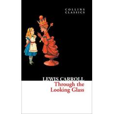 Imagem de Through The Looking Glass - Collins Classics Series - Lewis Carroll - 9780007350933