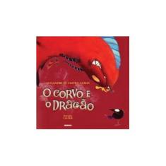 Imagem de O Corvo e o Dragão - Alexandre De Castro Gomes - 9788525056801