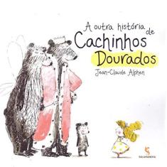 Imagem de Outra História De Cachinhos Dourados, A - Jean-claude R. Alphen - 9788516106119