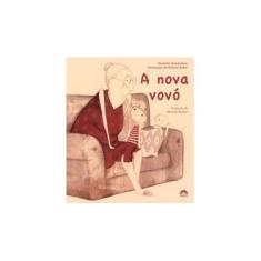 Imagem de A Nova Vovó - Steinkellner, Elisabeth - 9788501402387