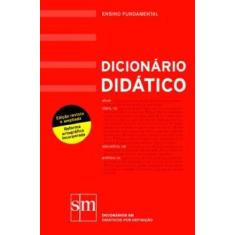 Imagem de Dicionario Didatico de Portugues - Ensino Fundamental - 3º Ed. 2009 - Biderman, Maria Tereza Camargo - 9788576754565
