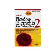 Imagem de Adobe Photoshop Elements 2 - Anderson Vieira - 9788576080152