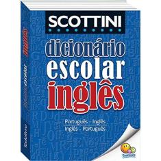 Imagem de Dicionário Escolar De Inglês. Scottini - Capa Comum - 9788573891799