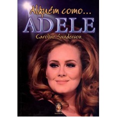 Imagem de Alguém Como Adele - Sanderson, Caroline - 9788537007914