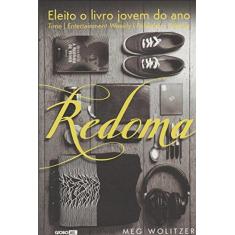 Imagem de Redoma - Wolitzer, Meg - 9788525059567